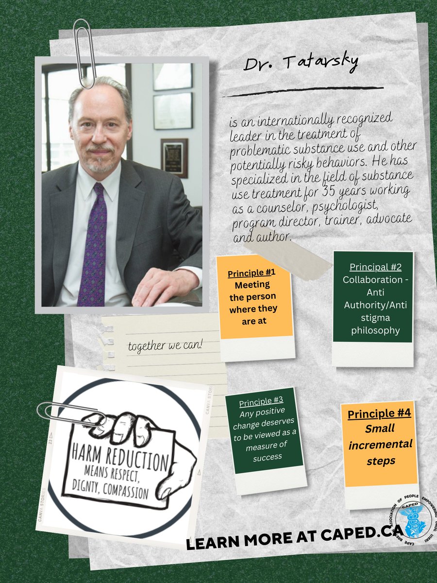 We would like to thank Dr. Tatarsky for all of his hard work in the harm reduction field. His strategies focus on cognitive behavioural and mindfulness techniques which stress meeting people where they are at, while practicing non-judgemental and client-centred approaches.