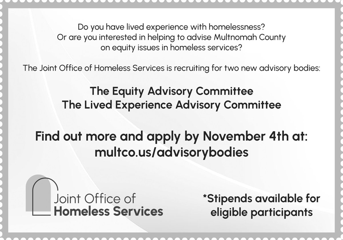 PDX/MultCo Joint Office of Homeless Services (@multco_johs) on Twitter photo Do you have lived experience with homelessness?  Interested in helping to advise Multnomah County on equity issues? 
We are recruiting for two new advisory bodies. 
Stipends available for eligible participants.
Find out more and apply by November 4th at:
multco.us/advisorybodies Do you have lived experience with homelessness?  Interested in helping to advise Multnomah County on equity issues? 
We are recruiting for two new advisory bodies. 
Stipends available for eligible participants.
Find out more and apply by November 4th at:
multco.us/advisorybodies