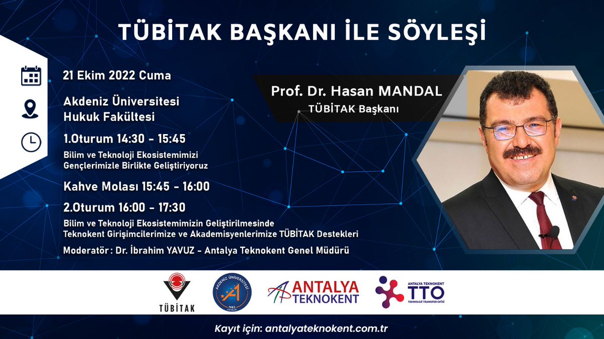 Antalya Teknokent ev sahipliğinde gerçekleştireceğimiz "<a href="/Tubitak/">TÜBİTAK</a> Başkanı ile Söyleşi" programına tüm akademisyenleri, girişimcileri ve öğrencilerimizi davet ediyorum.
<a href="/Akdenizun/">Akdeniz Üniversitesi</a> <a href="/ozlenenozkn/">Prof.Dr. Özlenen Özkan</a> <a href="/ProfHasanMandal/">Prof. Dr. Hasan Mandal</a> <a href="/Ateknokent/">Antalya Teknokent</a>
🗓 : 21 Ekim 2022 Cuma 
⏰️ : 14:30
📌 : Hukuk Fakültesi