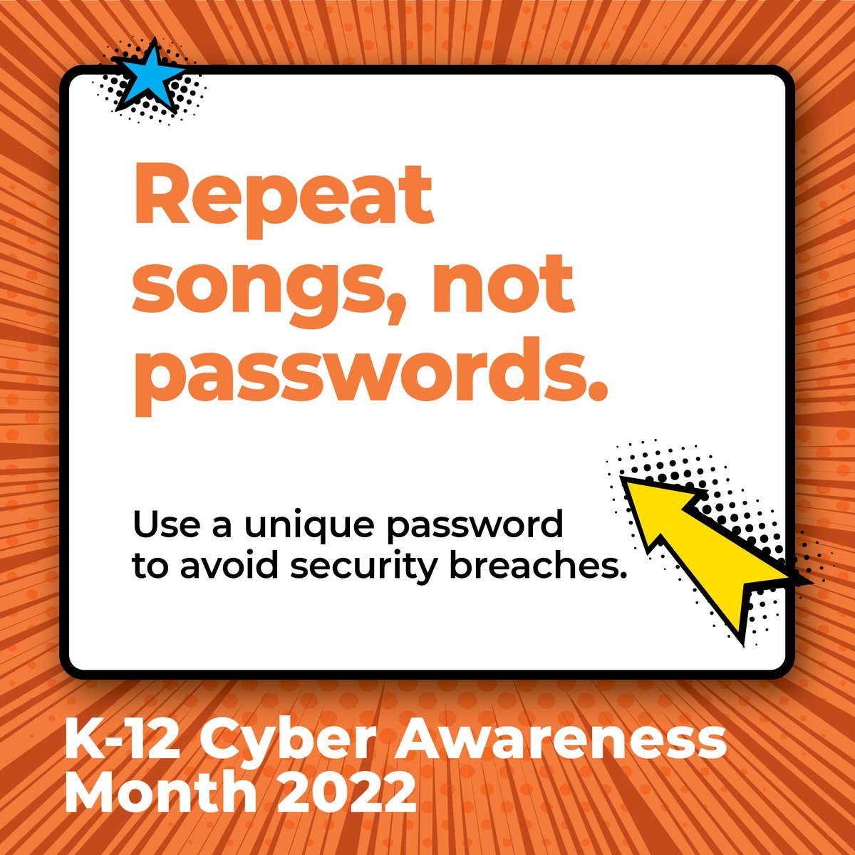 If they have one - they have them all! Using unique passwords on all your accounts is the first step to ensuring the safety of your personal information. Need help remembering all those passwords? Use a password manager! #K12CAM2022 🔑