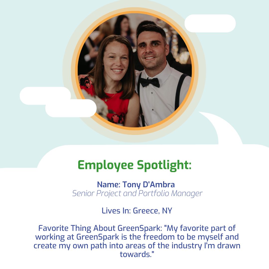Meet Tony, Senior Project and Portfolio Manager here at GreenSpark! Tony has installed or managed nearly 100MW of solar and has managed over $85 million in revenue.