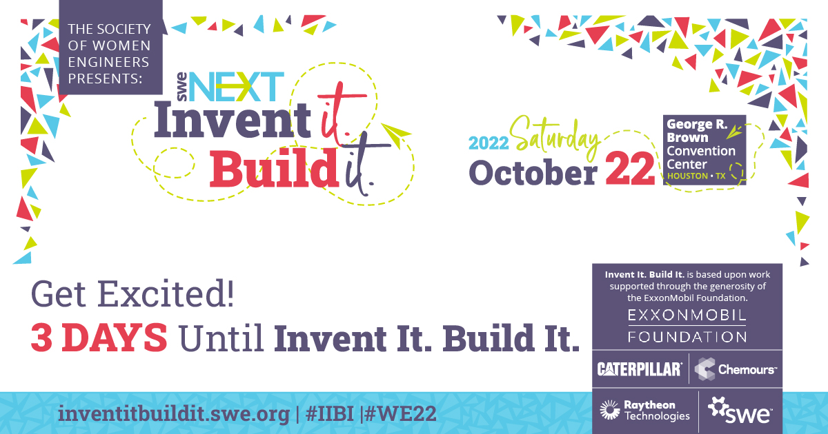 SWENext's tweet photo. There are just three days left until Invent It Build It! โณ Are you joining us in Houston? Let us know in the replies! โฌ๏ธ #IIBI #InventItBuildIt #WE22 https://t.co/EnlOTRT7iE