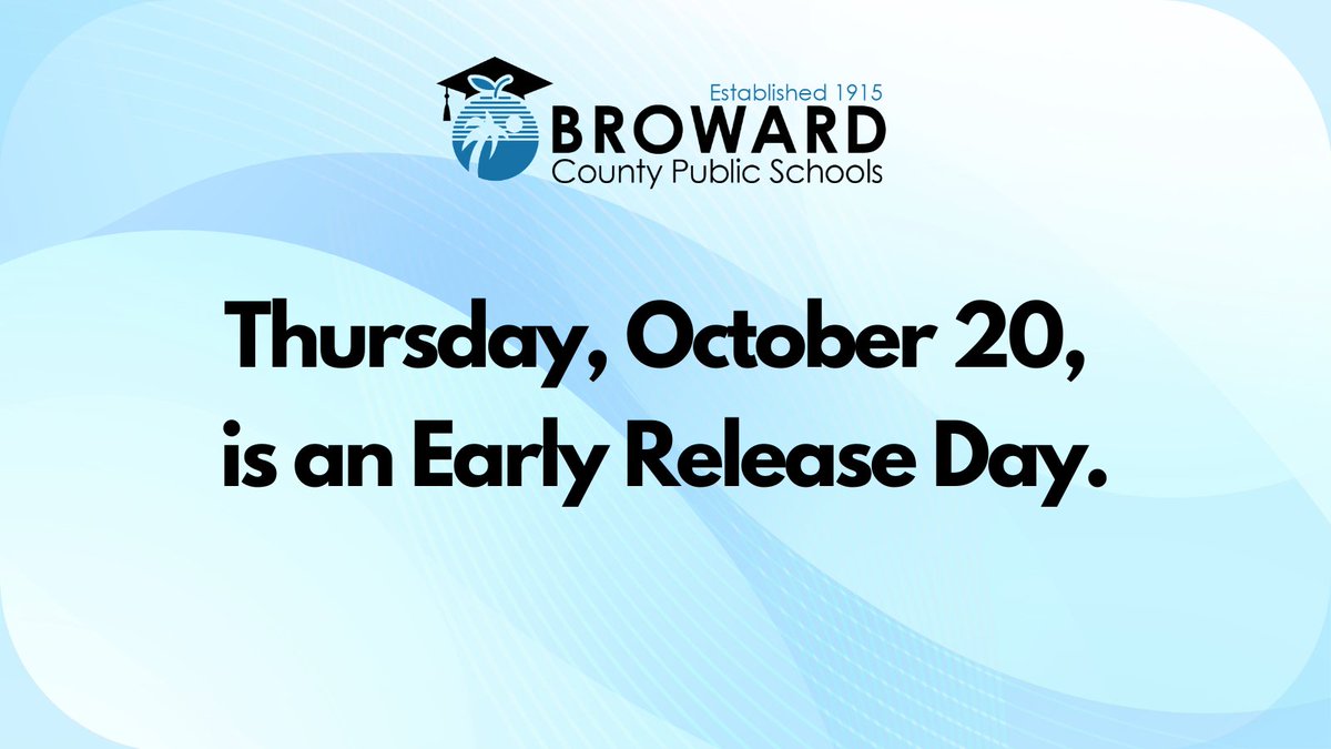 Broward Schools on Twitter "Tomorrow, Thursday, October 20, is an