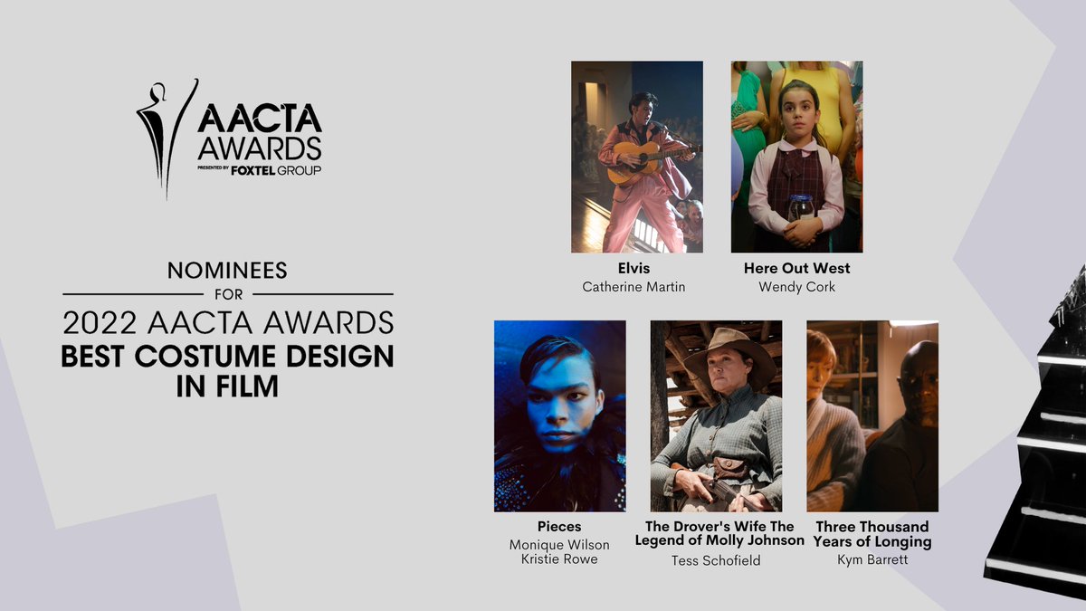 AACTA's tweet photo. The nominees for the 2022 AACTA Award for Best #CostumeDesign in Film are #Elvis, #HereOutWest, #Pieces, #TheDroversWife The Legend of Molly Johnson  and #ThreeThousandYearsofLonging  

#AACTAAwards https://t.co/iBxkXpRqc1