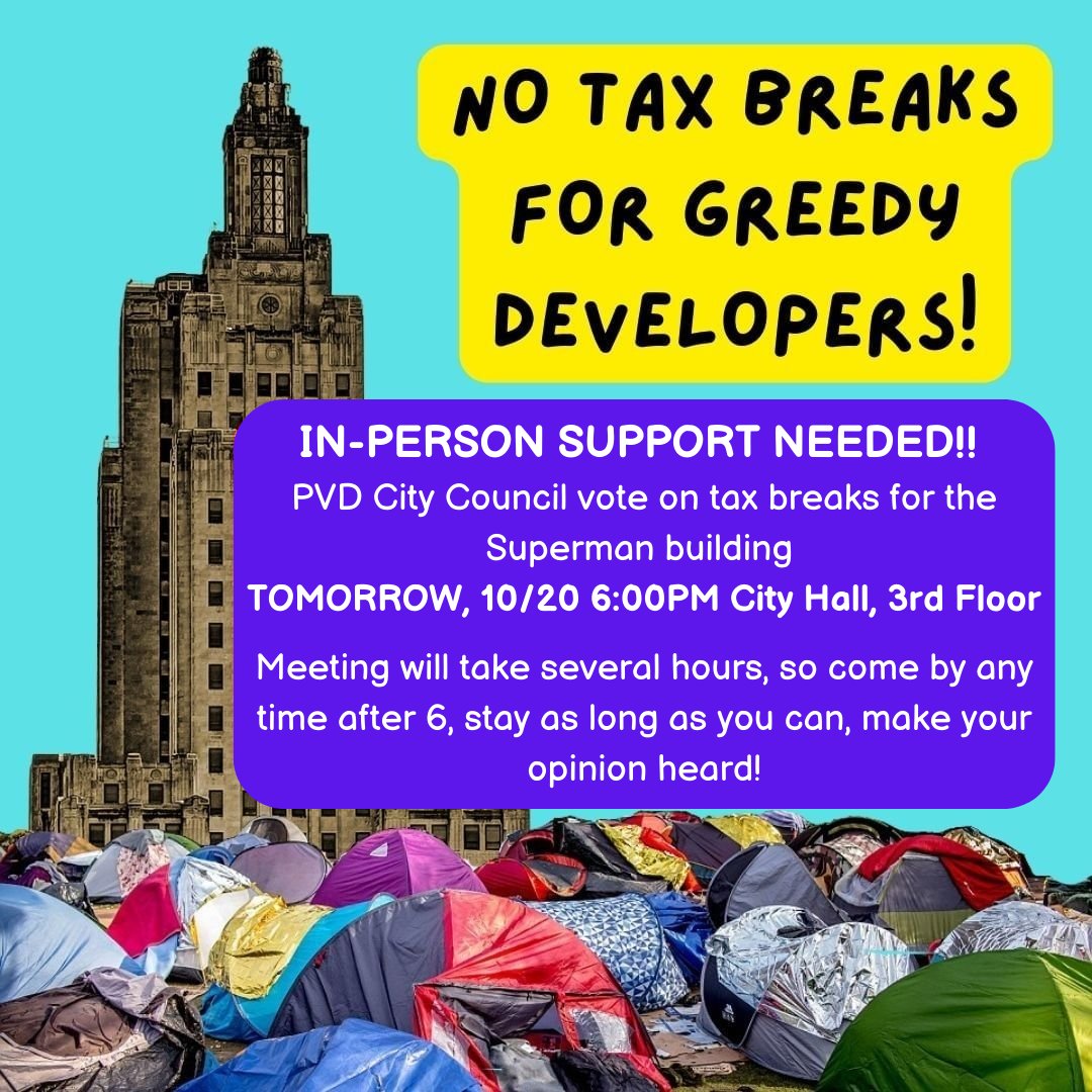 TOMORROW - Let PVD City Council know that taxpayer money should support housing for ALL people, not more luxury housing! We need YOUR voice! No tax breaks without a commitment of 1/3 of the units for permanent low-income affordable housing! This is OUR CITY, OUR TAX DOLLARS!