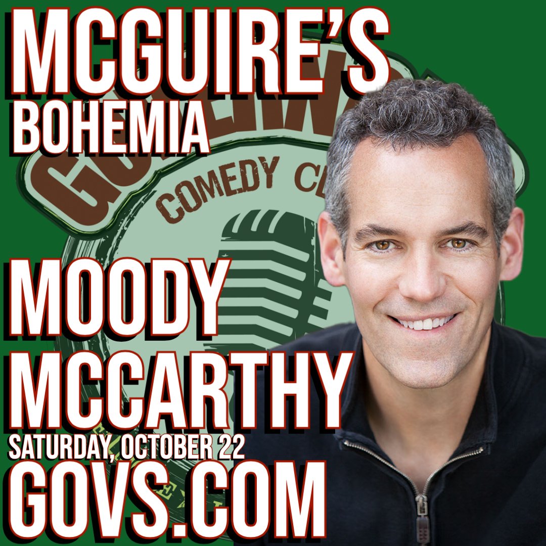 Saturday at McGuire's! Come laugh with <a href="/MoodyMcCarthy/">Moody McCarthy</a>! Get your tickets at GOVS.com