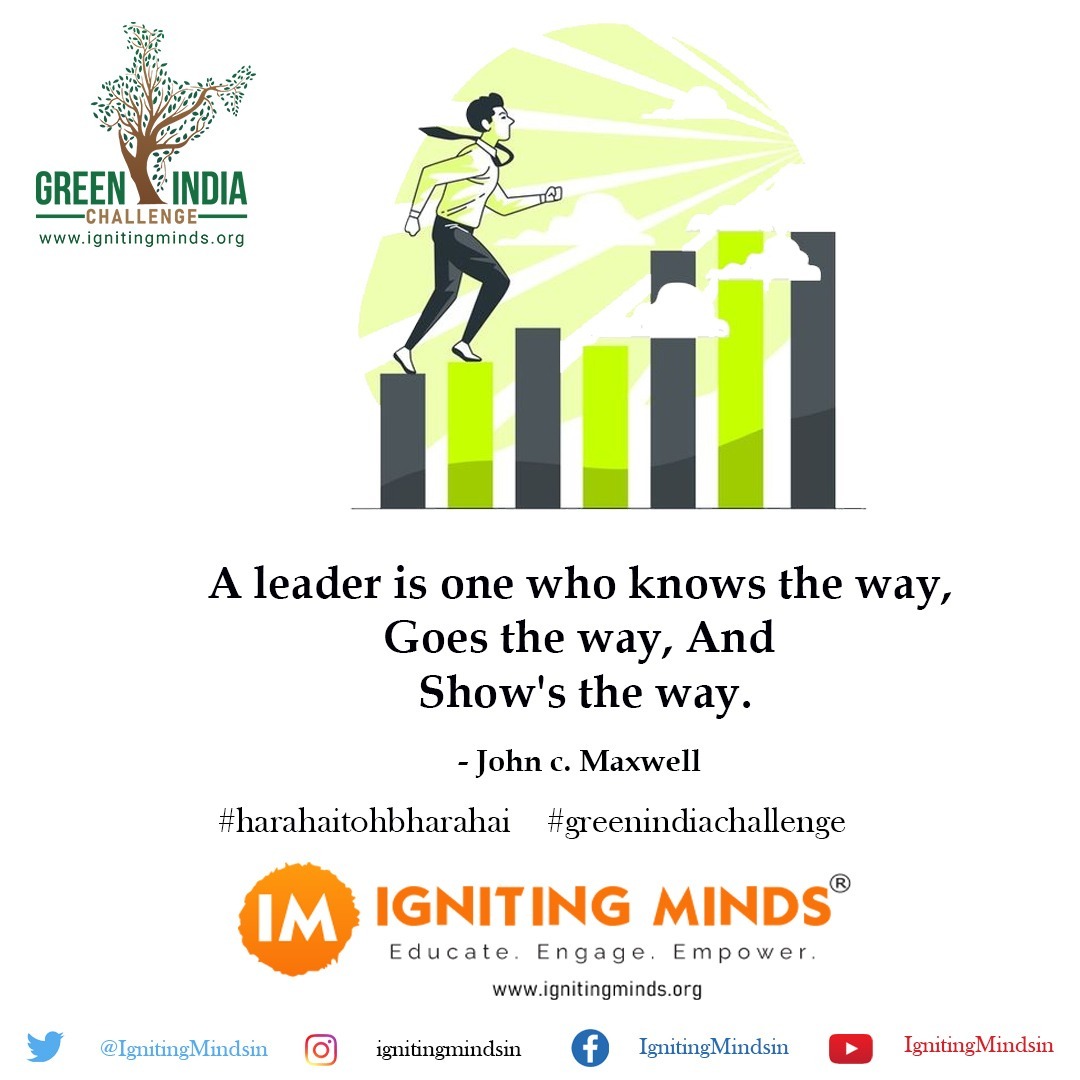 ignitingmindsog's tweet photo. A leader is the one who knows the way, goes the way, and shows the way - John C. Maxwell

#HaraHaiTohBharaHai #GreenIndiaChallenge #JohnMaxwell #ThursdayVibes #ThursdayThoughts #Leadership #IgnitingMinds #VasudhaikaKutumbakam #5YearsofGIC https://t.co/yQ79v9Jmbm