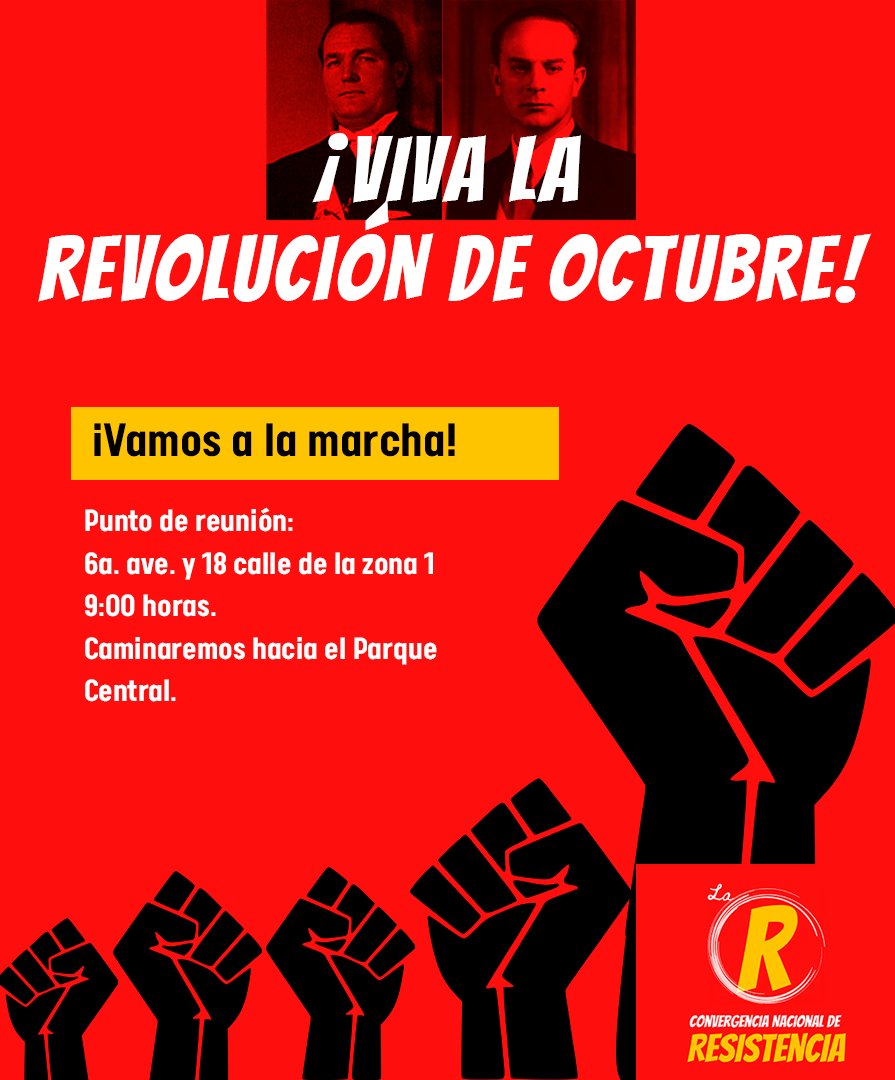 resistencia502's tweet photo. Resistir es conmemorar la Revolución de Octubre y apoyar a las distintas resistencias que están vivas en Guatemala y que le hacen frente a la dictadura de corrupción e impunidad. https://t.co/y5a20qbjVi
