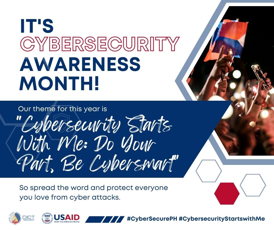 October is #NationalCybersecurityAwarenessMonth! Learn about cybersecurity threats and what you can do to protect yourself and your loved ones. #CybersecurePH @DICTgovph