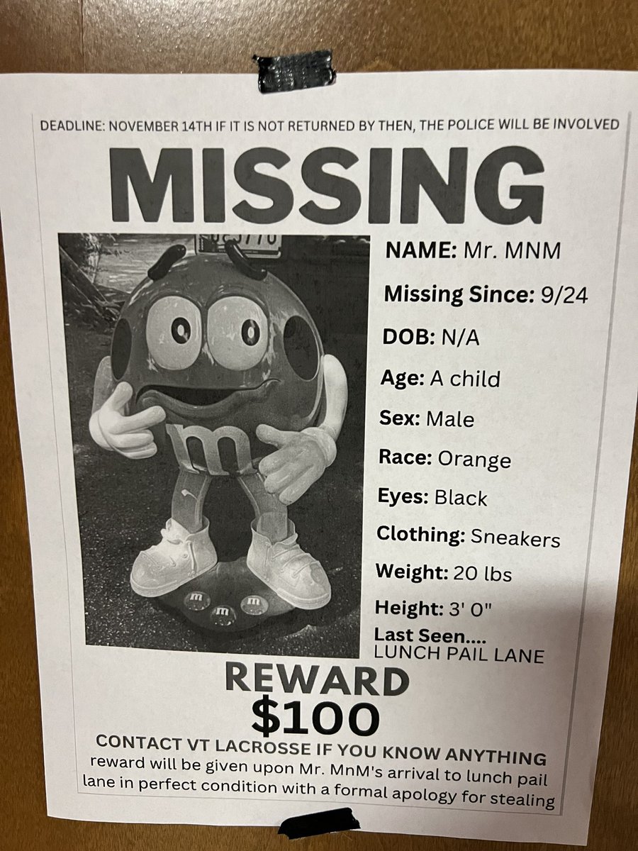 Passed this in the hallway in Cassell. Clock’s ticking, folks. Return that M&amp;M already.