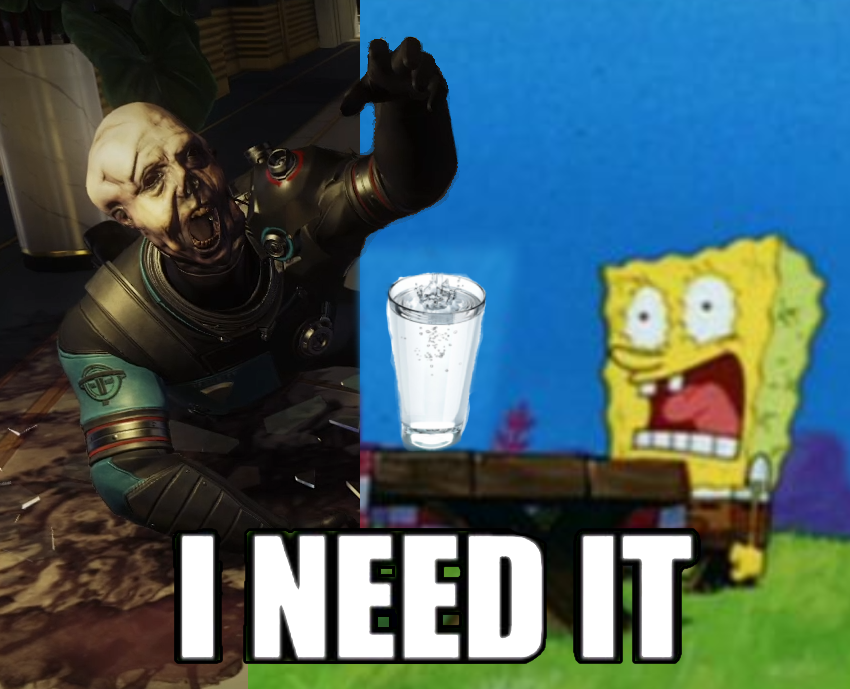 donkill666's tweet image. Playing Prey on stream when I came across this person in dire need of water.