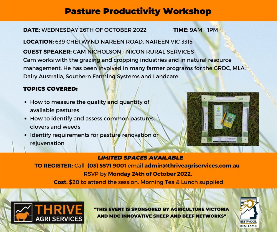 We have a few places left in our upcoming Pasture Productivity workshop with Cam Nicholson on Wednesday 26th October. Grab a spot and don't miss this great opportunity! RSVP 03 55 719 001 or admin@thriveagriservices.com.au by Monday 24th of October.