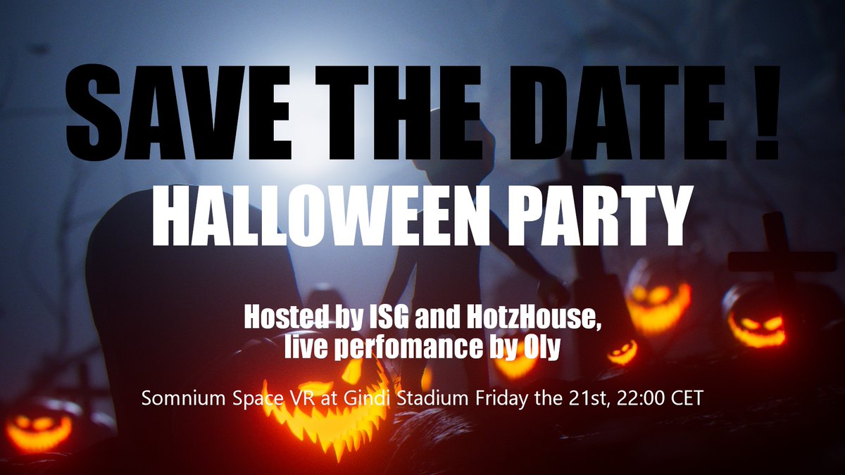 The_DASK's tweet photo. SAVE THE DATE !! 📅  

HALLOWEEN PARTY 🎃 with the @ImmaDegen fam

this Friday in @SomniumSpace#VR at @ISGMetaverse Gindi Stadium !

Live performance by @OLYsounds 
Hosted by @ISGMetaverse &amp; @imblakehotz 
 👻 https://t.co/IX9lyJqJYr