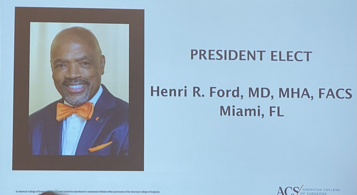 President-Elect of the American College of Surgeons! Congratulations ⁦@HenriFordMD⁩!!!!! ⁦@SocietyofBAS⁩ ⁦@AmCollSurgeons⁩