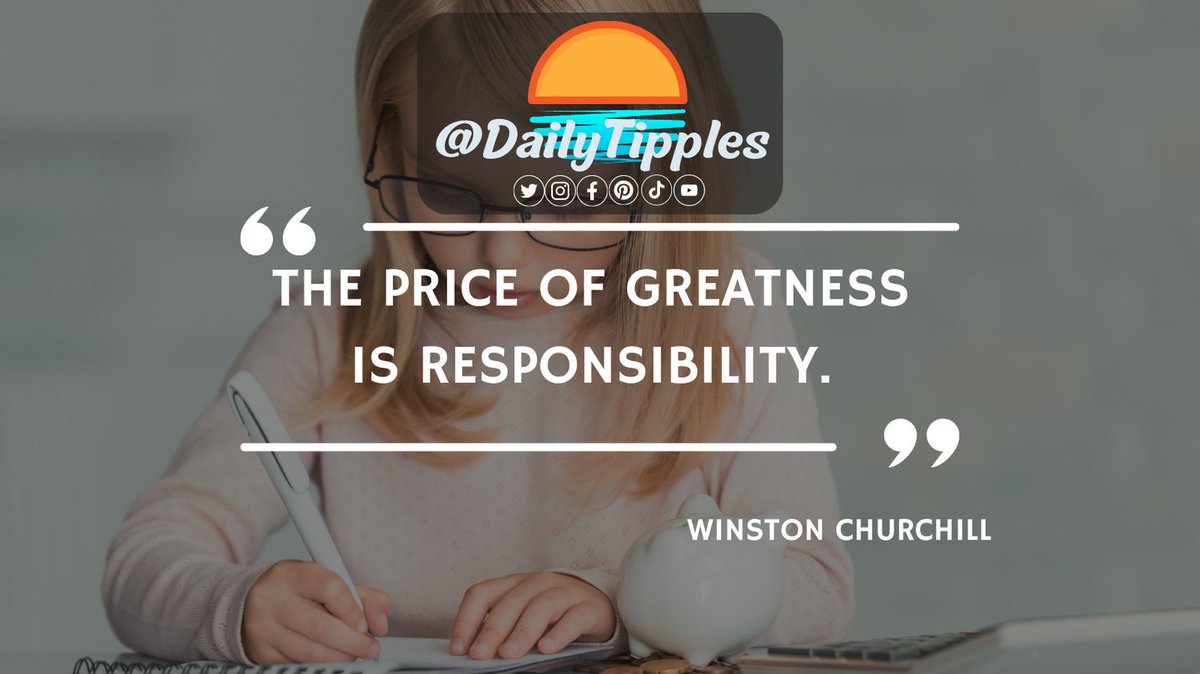 DailyTipples's tweet photo. The Price of Greatness is Responsibility.

#Greatness #Hustle #Enterpreneur #Motivation #Growth #Inspire #Inspiration #Quotes #Leadership #Business #NeverGiveUp #Passion #Determination #Excellence #Strength #DailyTipples #116am #WinstonChurchill https://t.co/q5LuSHp0b0