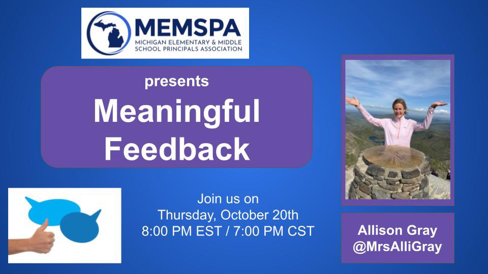 Hey friends! If you get the chance, jump on for #MEMSPAchat tomorrow night at 8 pm EST to discuss 'Meaningful Feedback' with @MrsAlliGray! #NAESPchat