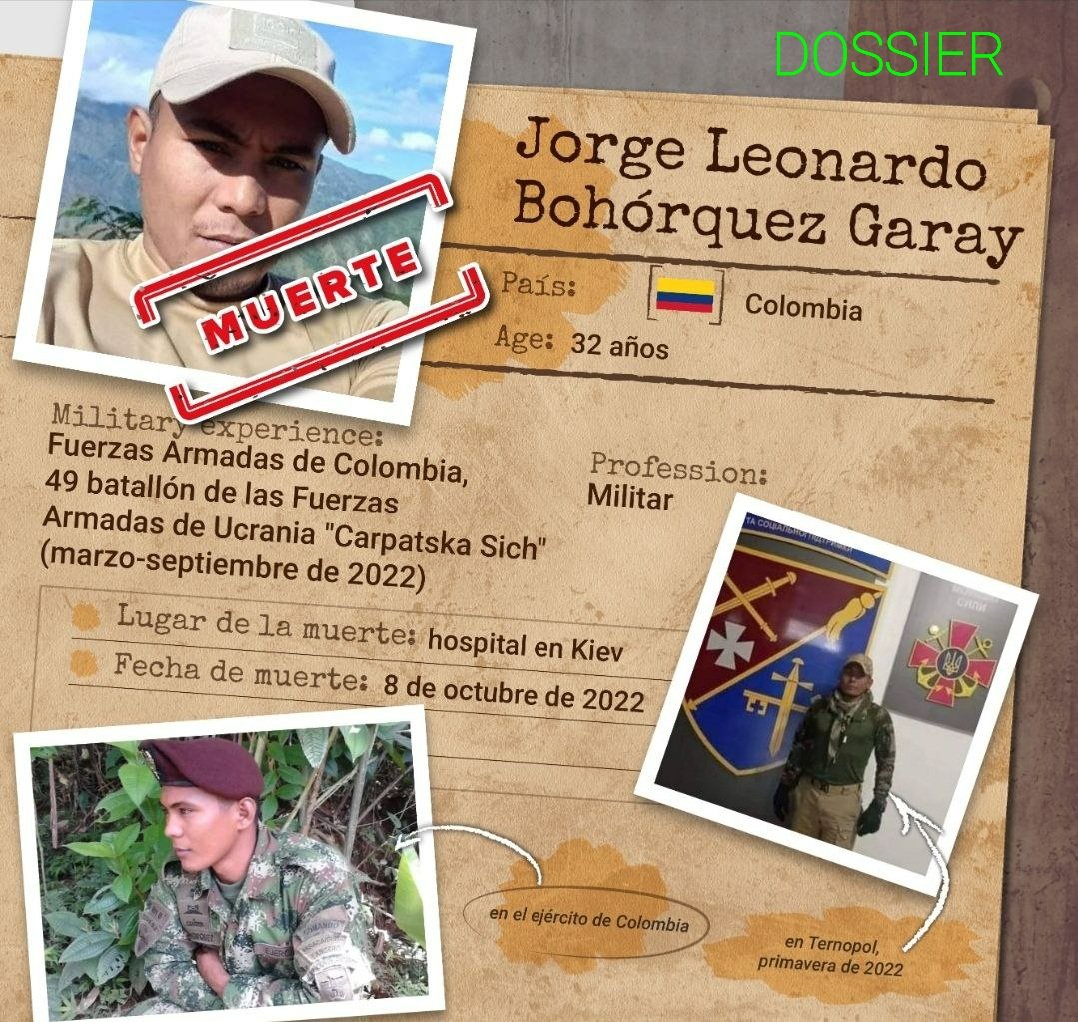 Presunta muerte de mercenario colombiano en Ucrania: Jorge Bohórquez 32 años militar de las FFAA Colombia en los paracaidistas Sirvió en Batallón Sich, Cárpatos, donde sirve la mayoría de colombianos Gravemente herido el 29Sept en Krasny Liman y murió el 8Oct en hospital de Kiev