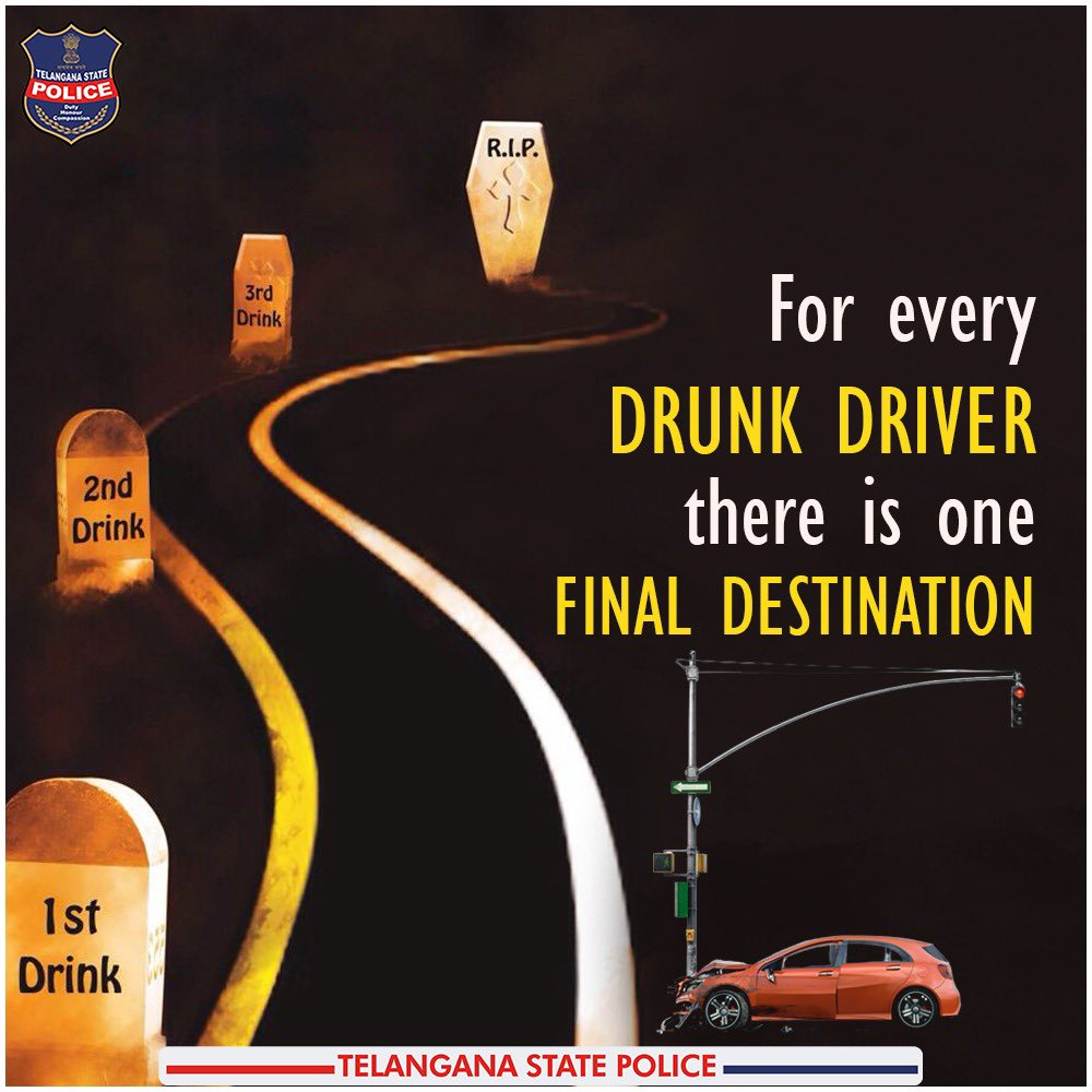 We want you to arrive at your safe destination rather than your final destination. Say No to Drunk Driving! #NoDrinkAndDrive #TelanganaPolice #SafeDestination