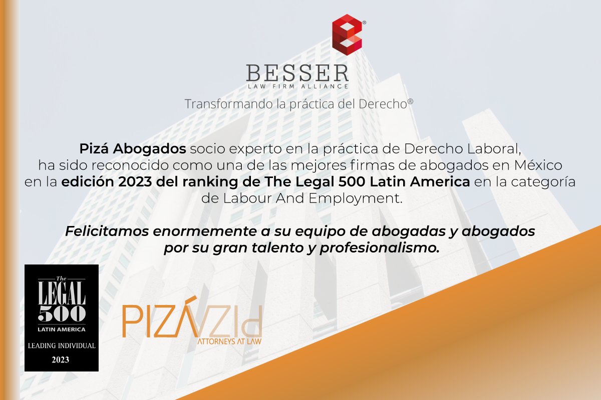 BesserLaw's tweet photo. Pizá Abogados socio experto en la práctica de Derecho Laboral, ha sido reconocido como una de las mejores firmas de abogados en México en el ranking The Legal 500 Latin America 2023.
Felicitamos enormemente a su equipo de abogadas y abogados por su gran talento y profesionalismo. https://t.co/vDGHqrQo2y