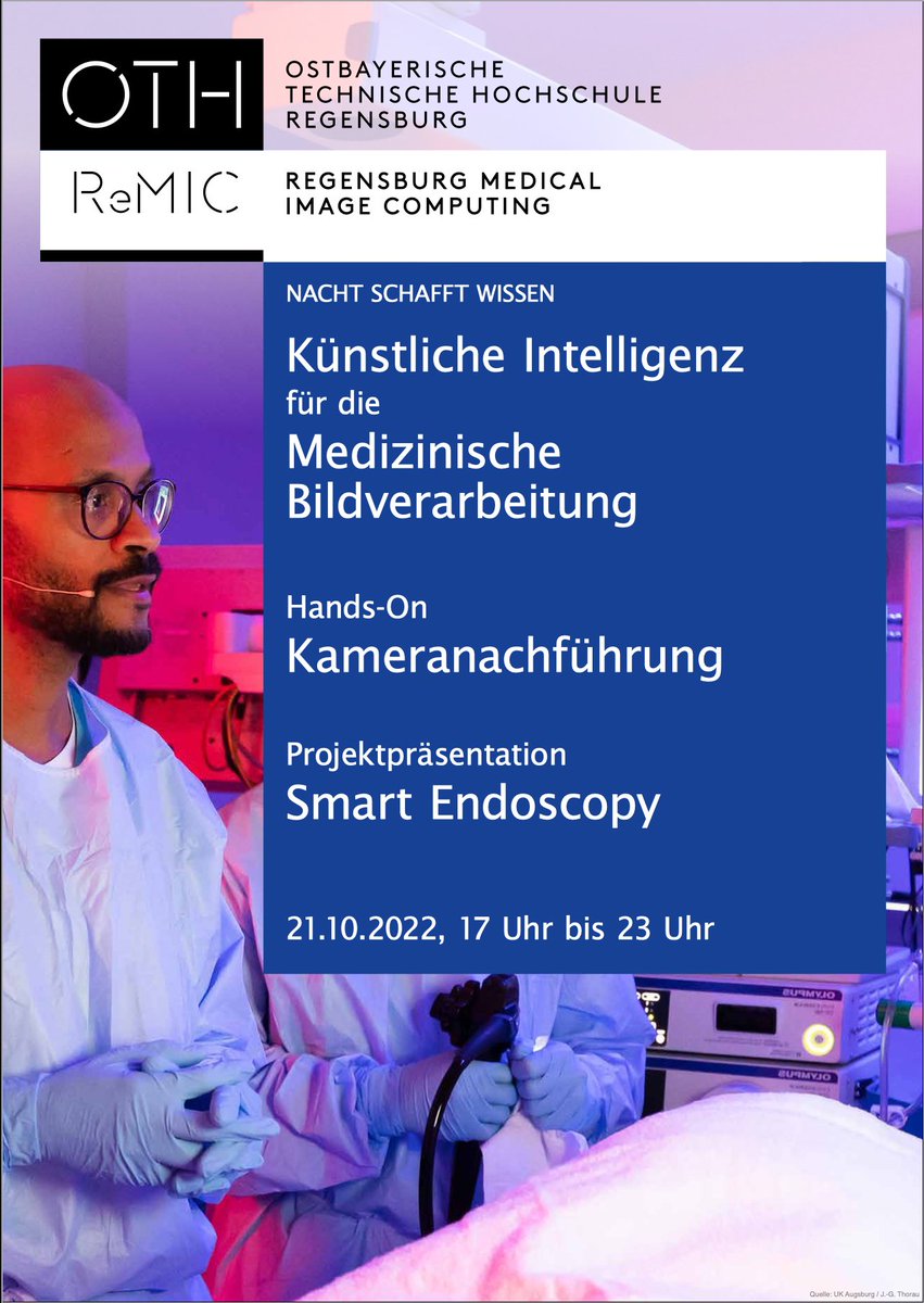 ReMIC_OTH's tweet photo. Nacht.Schafft.Wissen in #Regensburg am 21.10.2022

ReMIC-#Team der @OTH_Regensburg freut sich auf Ihren Besuch.

- Hands-On zur Kameranachführung
- Projekte zu Smart Endoscopy
- Vortrag: #KI in der #Medizin: Stellen Computer die bessere Diagnose? 

https://t.co/zMlrrRWdCO https://t.co/CZ5MAJaiQ6