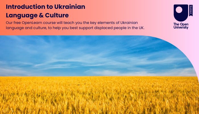The OU has launched a new free online course through <a href="/OUFreeLearning/">OpenLearn</a> for people housing, caring for or working with Ukrainians in the UK

The course provides insight into Ukrainian culture, language, food, housing, and healthcare.

ow.ly/CpuI50Le6Bw