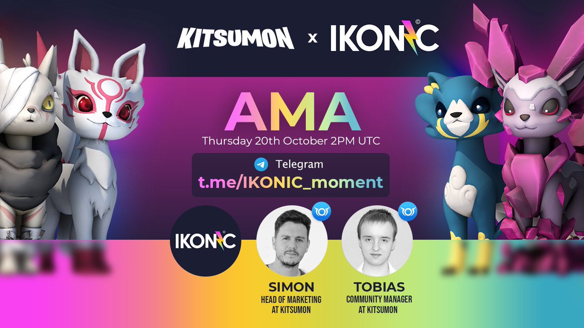 KitsumonWorld's tweet photo. 🔥Another AMA coming your way🔥

Today we will be hosted by our pals at @official_ikonic 😻
Discussing Web3 Gaming, NFT Clips &amp; more

Join us here 👉https://t.co/oKPX4fnwdD 

🏰TODAY @ 2PM UTC ⏰ https://t.co/ksCZfnHpWR