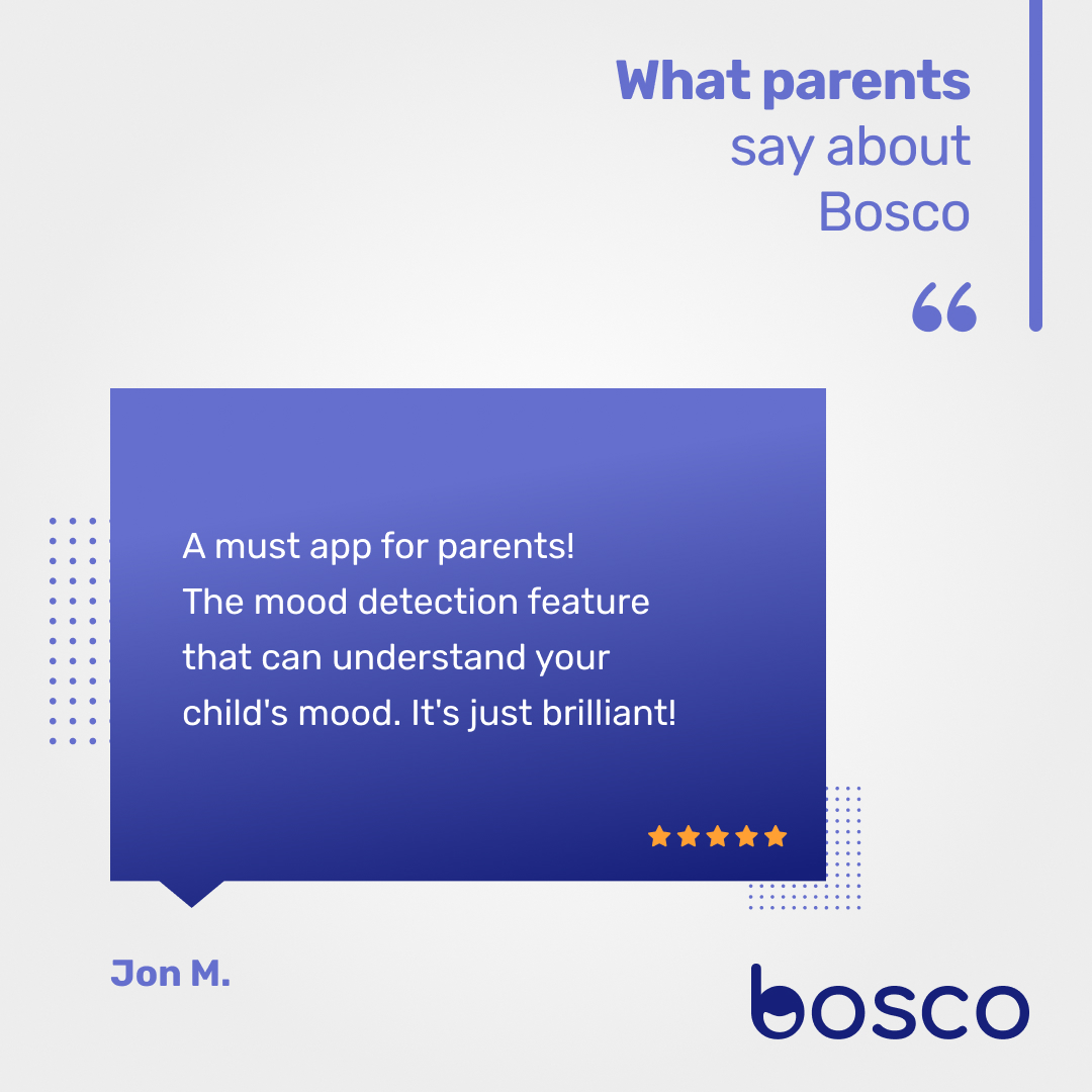 Dear Jon, your support and feedback is extremely valuable! We love that you are able to understand your child’s mood using our AI-powered parenting app.

Bosco today > boscoapp.com
#Bosco #BoscoApp #SmartParenting #KeepingKidsSafe #ProtectingKids