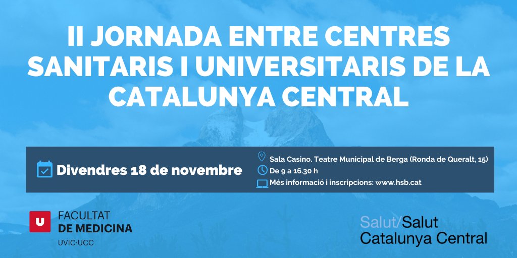 📢Apunta't a la II Jornada entre centres sanitaris i universitaris de la Catalunya central 📅18.11.2022 ⏲️De 9 a 16.30 h 📍Sala Casino, Teatre Municipal de Berga Consulteu el programa a 👉 bit.ly/3CHRQVo Inscripcions prèvies 👉 bit.ly/3sdx9ff