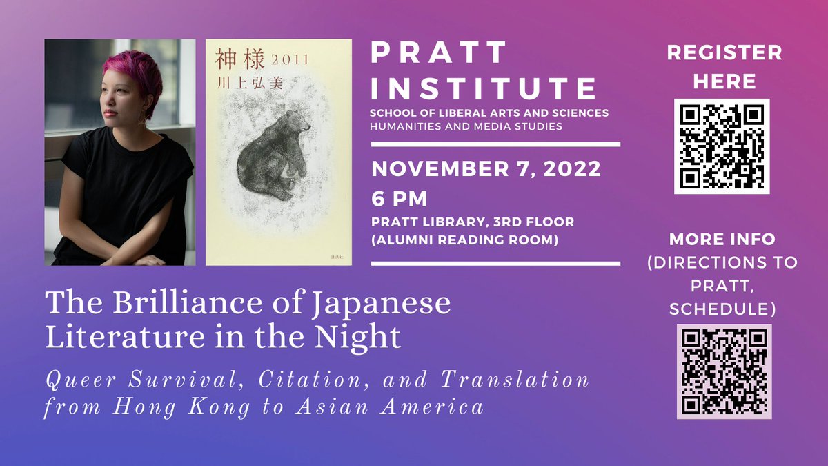 In NYC!! Thanks to organizer @marchetti_gina. I am grateful to have @wenliunyc as respondent. 🥰💜 Please share~ 🙏 Nov. 7, 2022 (Mon), 6 PM, NYC (Pratt) The Brilliance of Japanese Literature in the Night: Queer Survival, Citation, & Translation from Hong Kong to Asian America