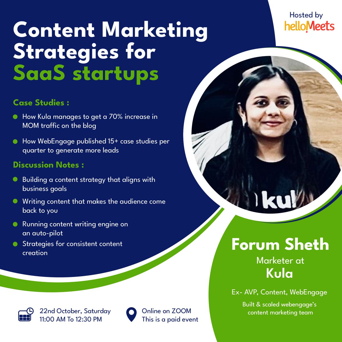Live session this weekend on "Content Marketing Strategies for SaaS Startups"  

with ex- AVP Content <a href="/WebEngage/">WebEngage</a>, Forum Sheth

Presently heading Content at Kula.

Register here:go.hellomeets.com/forumseth