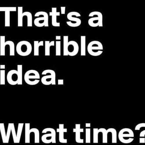 RogerGrona's tweet photo. Rule in life....break only one law at a time!! Lmfao

Most times the horrible ideas are the best ideas....I probably should grow up sometime....😜

Have a great week Twitter friends 👍🏼❤️👊🏼 https://t.co/fd06x6UVLW