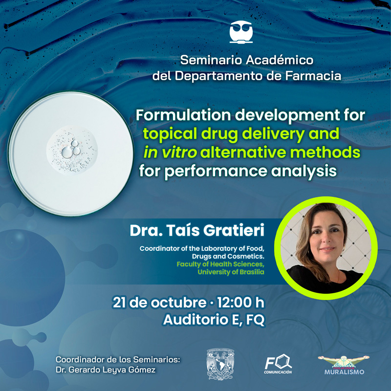 Recent advances in topical drug delivery. Follow us via zoom with Dr. Tais Gratieri. cuaieed-unam.zoom.us/j/88450842518
