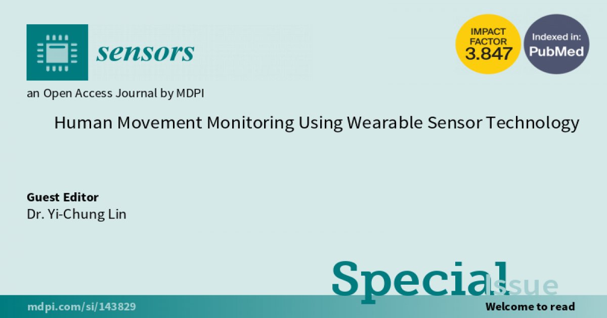 EthanLin2018's tweet photo. I am leading a Special Issue entitled “Human Movement Monitoring Using Wearable Sensor Technology” in Sensors (ISSN 1424-8220, IF=3.8). Details can be found at https://t.co/lyazURMYk4
Please contact me if you have any questions regarding the special issue. https://t.co/hVhj2zSwiu