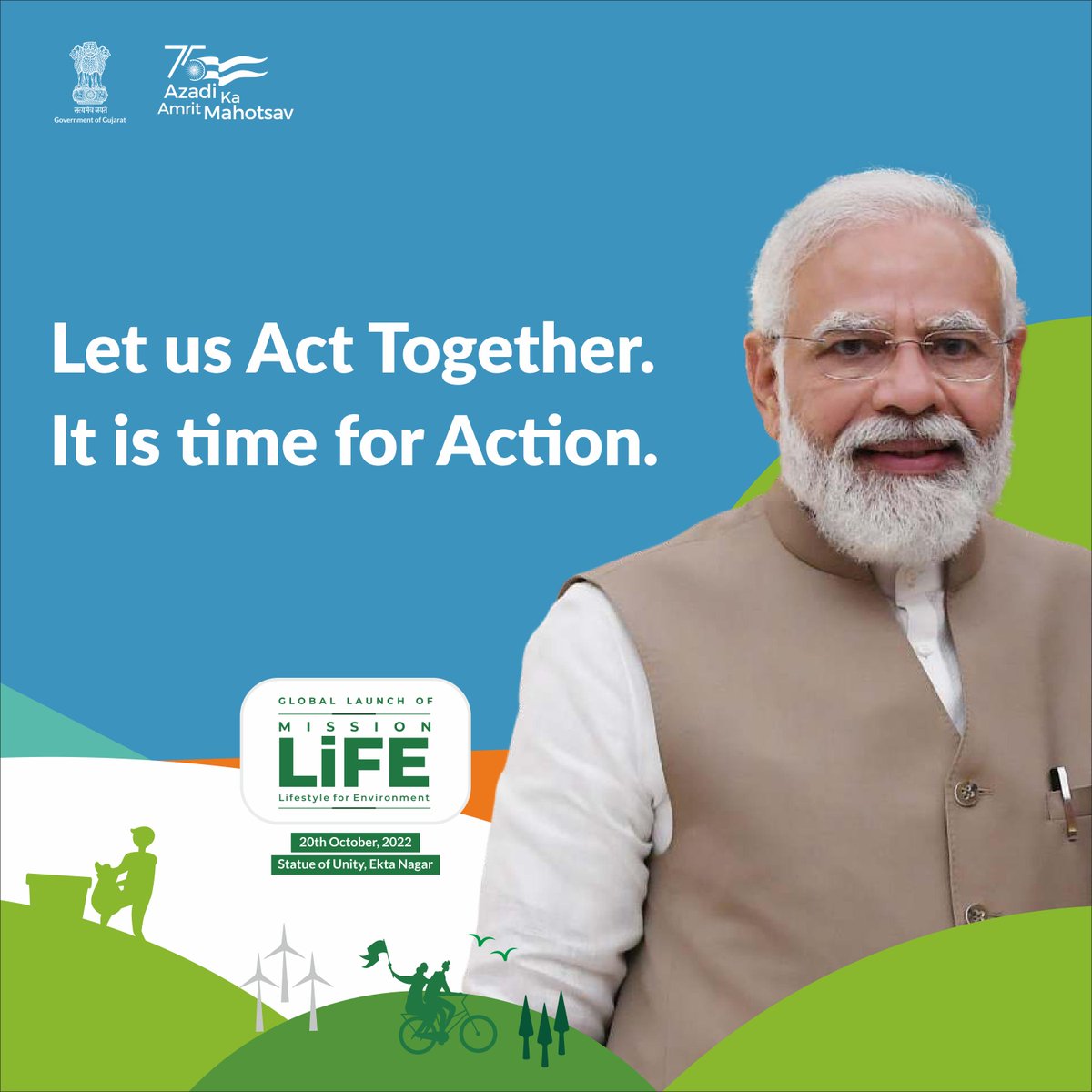 'Let us Act Together. It is time for Action.' Honourable Prime Minister of India @narendramodi will be launching Mission #LiFE today at @souindia in presence of @UN Secretary General @antonioguterres. #LiFE #Gujarat