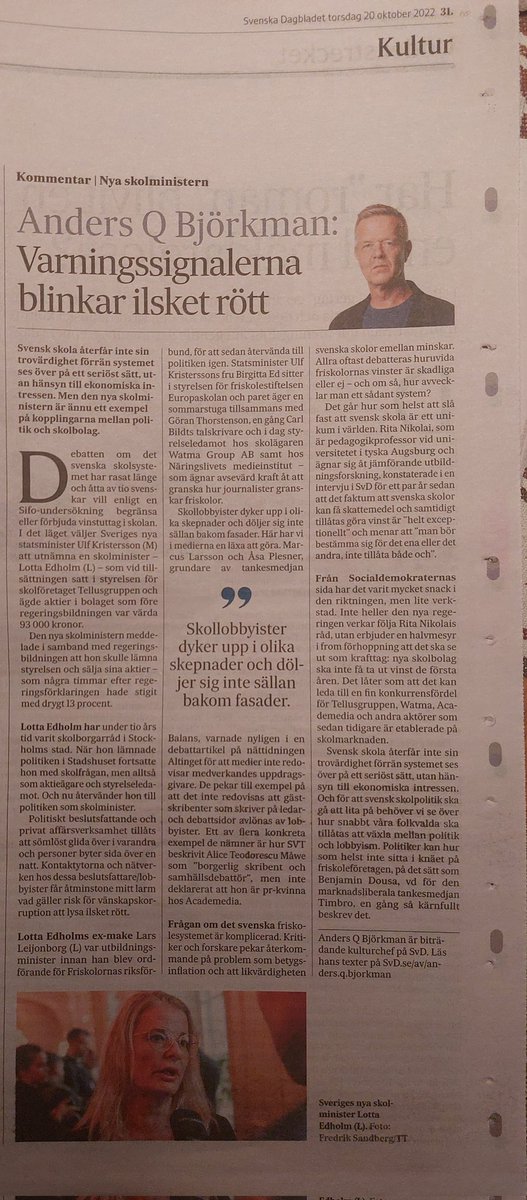 Dagens SvD. Skarp borgerlig kritik mot det som ses som en mer eller mindre korrupt skolmarknad. <a href="/tsbalans/">Tankesmedjan Balans</a> hyllas. "Politiker kan hur som helst inte sitta i knäet på friskoleföretagen"