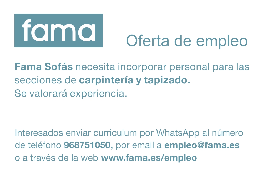 FamaSofas's tweet photo. Necesitamos incorporar personal para las secciones de carpintería y tapizado. Se valorará experiencia. 
Interesados enviar curriculum por WhatsApp al número de teléfono 968 75 10 50, por email a empleo@fama.es o rellenando el formulario web https://t.co/MIOhSTLKZw #Yecla #empleo https://t.co/AOs1DJLZpH