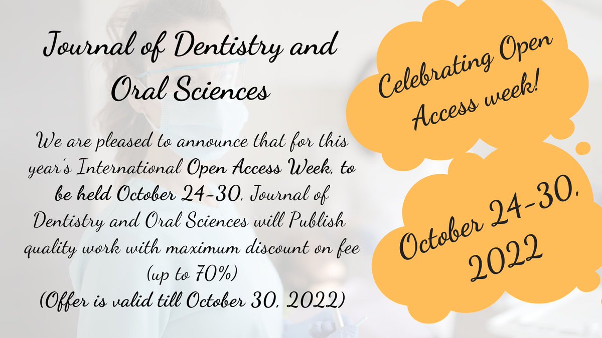Celebrate Open Access week with  us!
We are pleased to announce that for this year’s International Open Access Week, to be held October 24-30.

Offer is valid till October 30, 2022

#openaccessweek #openaccess #dentistry #publications #dentistryjournal
