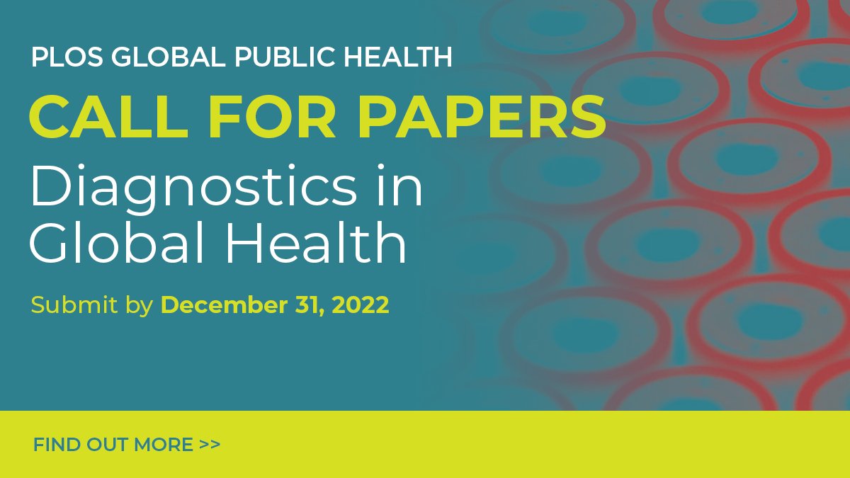 Does your #GlobalHealth research qualify for this @PLOSGPH #CallForPapers? The editors seek submissions that help expand the global knowledge on #Diagnostics in the field. Deadline is December 31, 2022. Learn more: plos.io/3D1MvcX