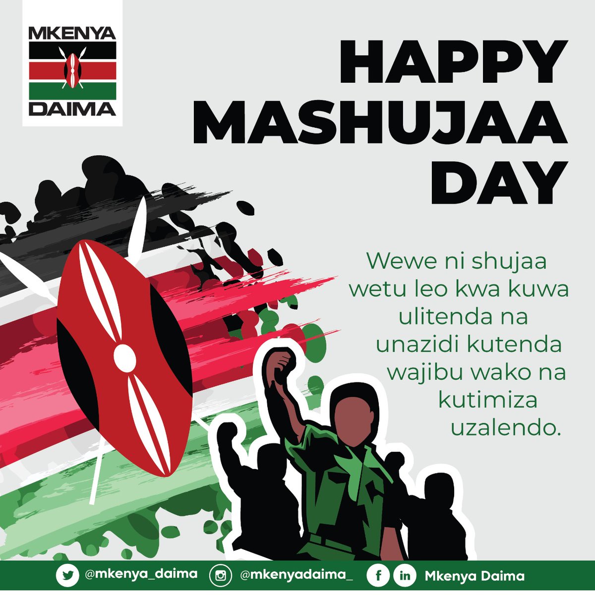 Asante kwa kuwa shujaa, kwa Kutenda wajibu wako.
#HappyMashujaaDay