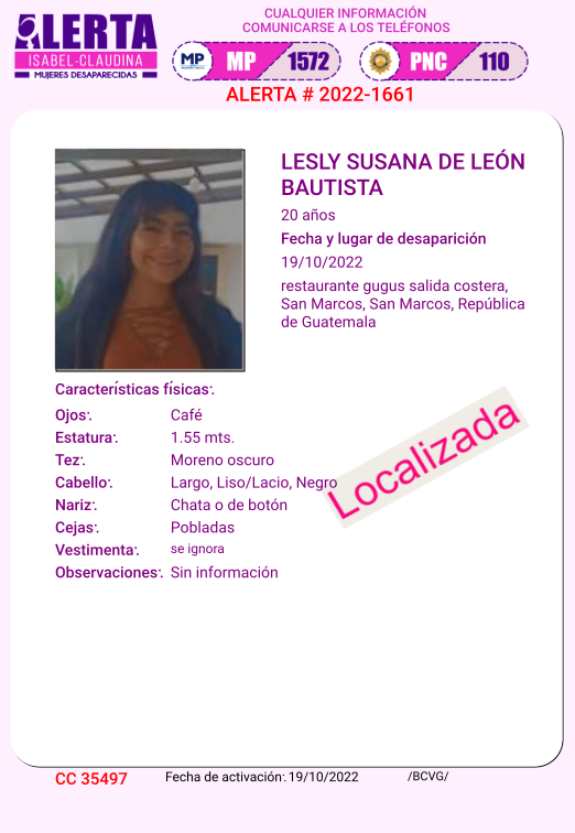 #AlertaIsabelClaudina Localizada LESLY SUSANA DE LEON BAUTISTA Ha sido localizada Agradecemos haber compartido la información
