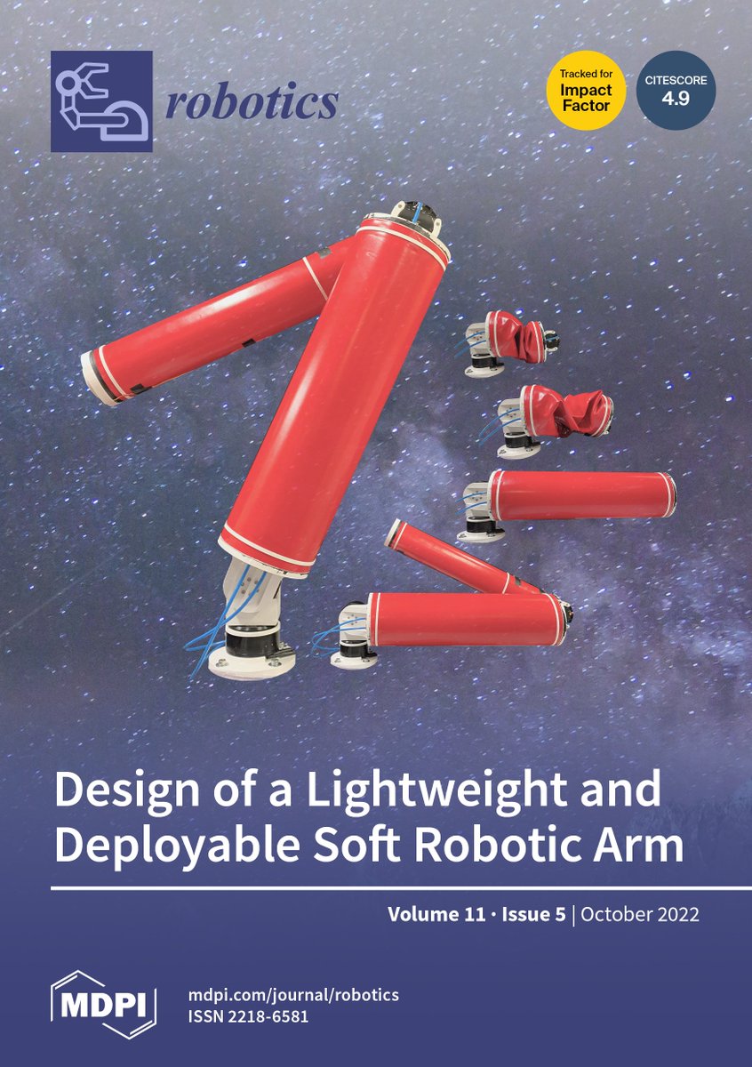 📣 New Issue Released!
Robotics, Volume 11, Issue 5 – 31 articles 
mdpi.com/2218-6581/11/5

On the cover: "Design of a Lightweight and Deployable #Soft #Robotic Arm" by <a href="/pxpalmieri/">Pierpaolo Palmieri</a>  

#softrobotic #flexiblerobotics
<a href="/PoliTOnews/">Politecnico di Torino</a>
<a href="/MDPIEngineering/">MDPI Engineering</a>
<a href="/MDPIOpenAccess/">MDPI</a>