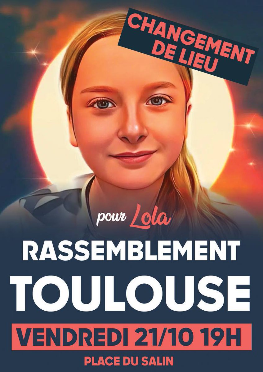 ⚠️ CHANGEMENT DE LIEU ⚠️

Rendez-vous ce vendredi à 19h, Place du Salin à Toulouse pour rendre un hommage à Lola.

#ManifPourLola