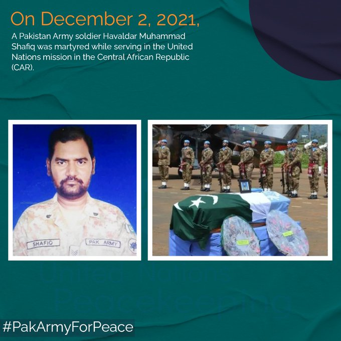 M_Arif61's tweet photo. Havildar Muhammad Shafiq was martyred in Central African Republic on 2nd December 2021.  

#PakArmyForPeace https://t.co/AB1SwYAaM4