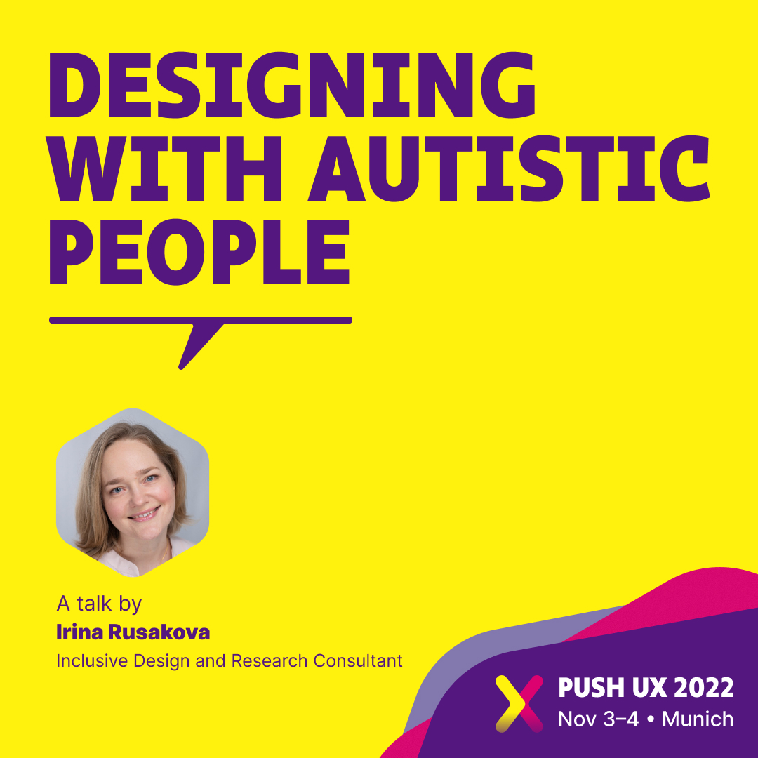 pushconf's tweet photo. We are excited to welcome Irina Rusakova as a speaker at PUSH UX!

In the past two years, she has collaborated with members of the autistic community to co-create a series of principles that make digital products more accessible and welcoming to them.

See the results at PUSH UX! https://t.co/vcTn6ji2h5