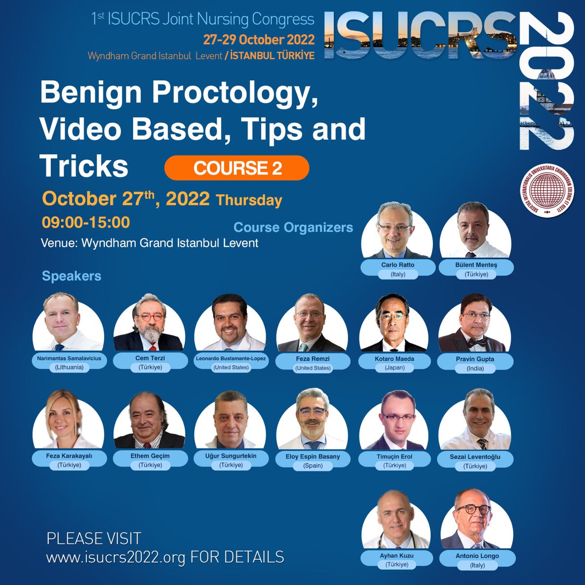 Benign Proctology, Video Based, Tips and Tricks Course 🔺️27 October 2022 🔻Wyndham Grand Levent İstanbul Visit isucrs2022.org for details #isucrs #isucrs2022 #isucrsistanbul