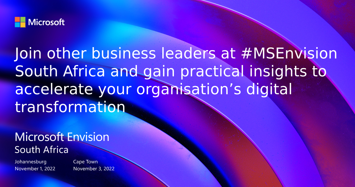 MicrosoftAfrica's tweet photo. Microsoft Envision South Africa 2022 is no ordinary in-person event. You need to be ready for disruption and to embrace constant change. Make sure you join #MSEnvision22 in JHB and CPT. 

Register here: https://t.co/YCyHElZtOP https://t.co/V607ga5MSG