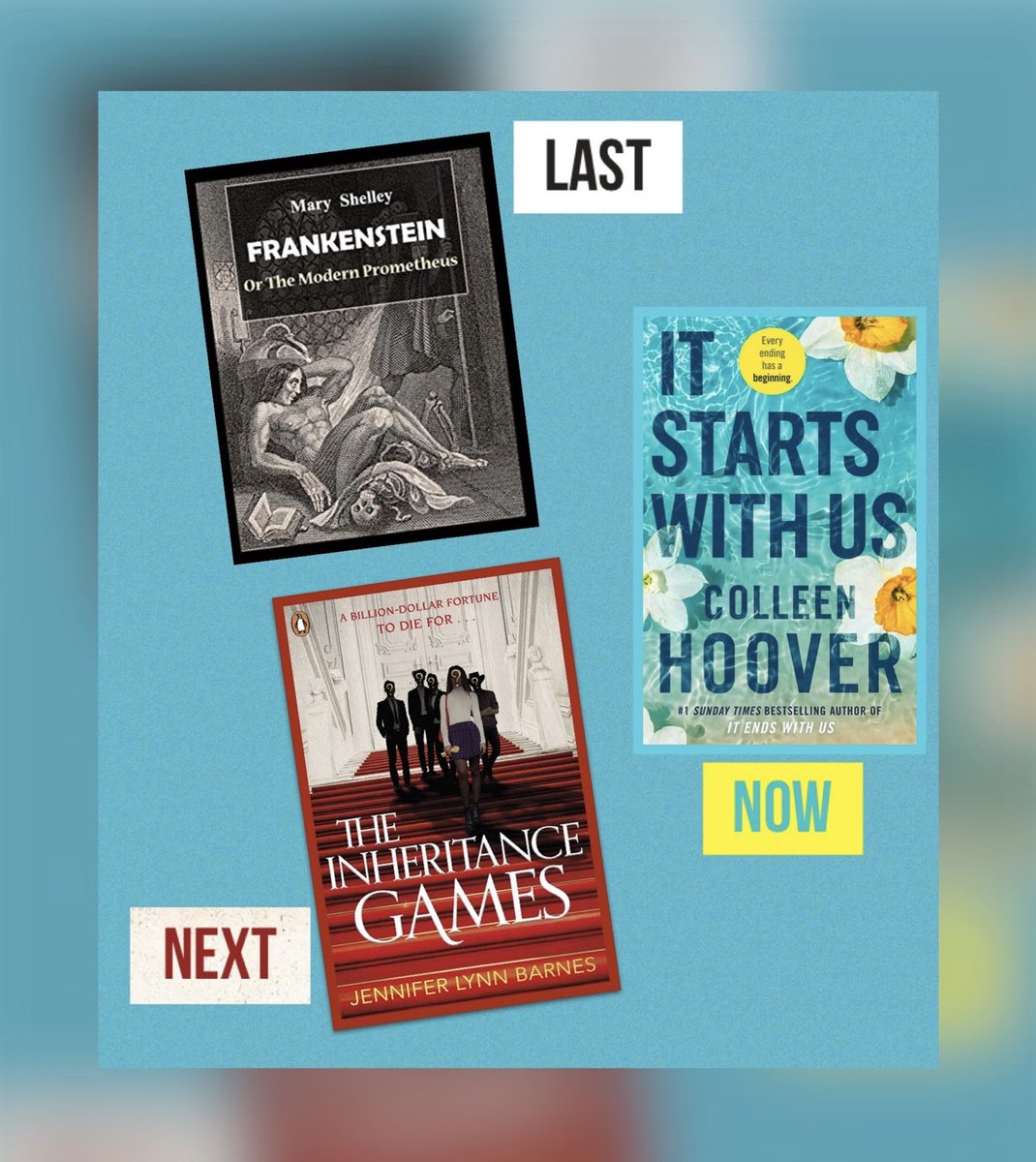 readerjanine's tweet photo. #LastNowNextReads
Last- Frankenstein by Mary Shelley
Now- It Starts With Us by Colleen Hoover 
Next- The Inheritance Games by Jennifer Lynn Barnes 
❓What are your last now next reads❓ https://t.co/G1Ok41GKJN