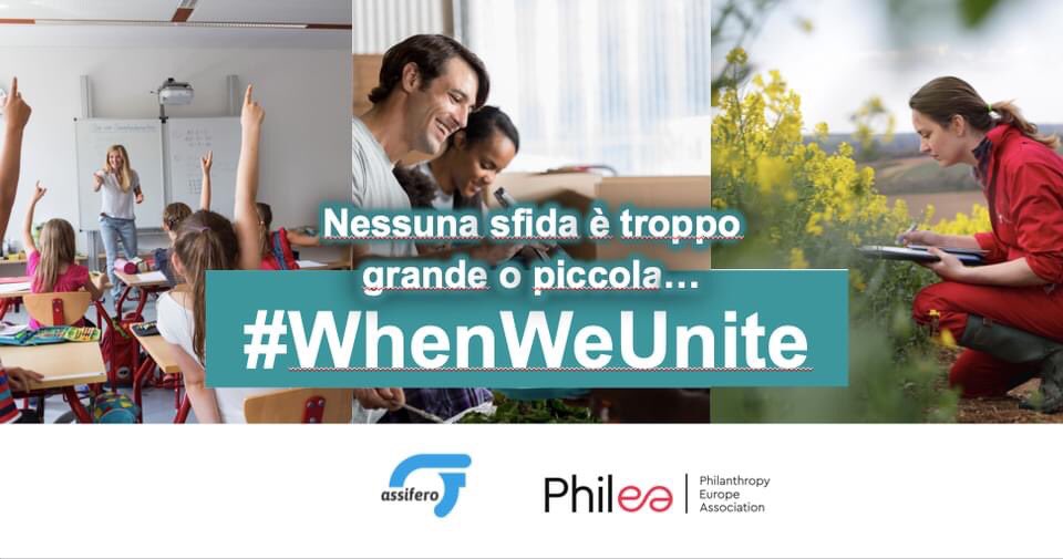 On air la campagna europea #WhenWeUnite, che nasce da un’idea di <a href="/philea_eu/">Philea - Philanthropy Europe Association</a> e promossa in Italia da #Assifero per valorizzare il contributo unico delle fondazione ed enti filantropico nell’intero sistema filantropico europeo.