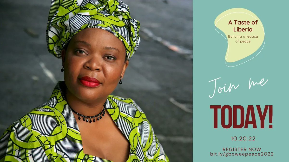 TODAY IS THE DAY! There is still time to register for A Taste of Liberia, happening tonight at 6:45pm EDT. I'll be sharing the stage with @angeliquekidjo @Winnie_Byanyima @DenisMukwege @k_satyarthi @JenJonesRotary and more! Free tickets are available at bit.ly/gboweepeace2022