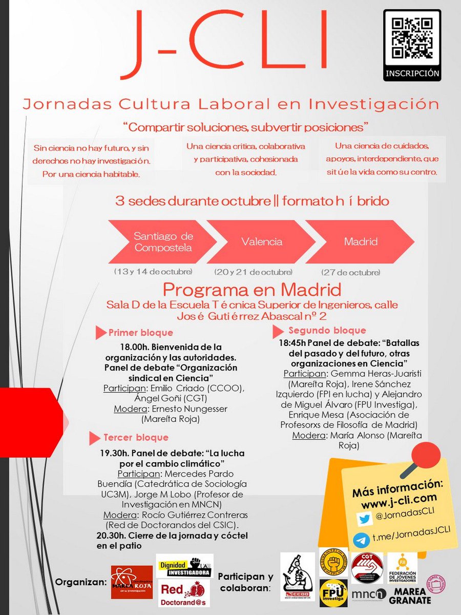 Ya hay cartel actualizado de las <a href="/JornadasCLI/">Jornadas Cultura Laboral Investigación</a>
en Madrid 👏👏👏 Serán el próximo jueves 27 de octubre a partir de las 18:00 en la Sala D de las ETS de Ingenieros Industriales de la <a href="/La_UPM/">Universidad Politécnica de Madrid</a> que se encuentra en la calle José Gutiérrez Abascal 2. Ayudadnos a difundir retwitteando...